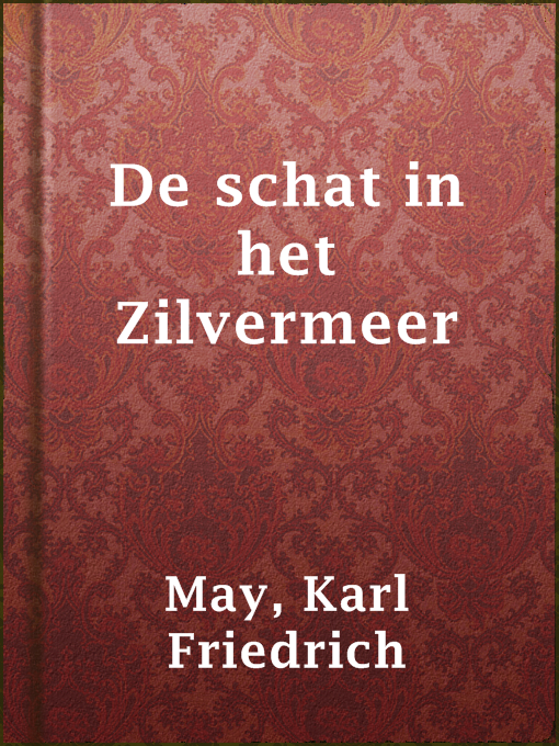 Title details for De schat in het Zilvermeer by Karl Friedrich May - Available